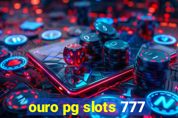 ouro pg slots 777